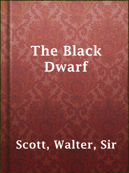 Title details for The Black Dwarf by Sir Walter Scott - Available